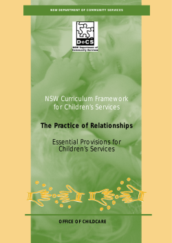 NSW Curriculum Framework for Children’s Services The Practice of Relationships Essential Provisions for