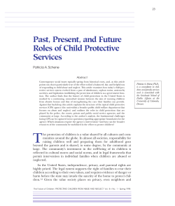 Past, Present, and Future Roles of Child Protective Services Patricia A. Schene