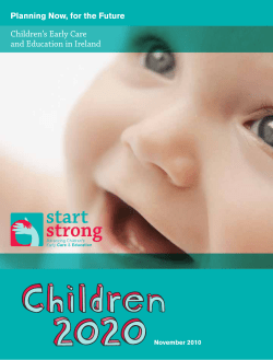 Children’s Early Care and Education in Ireland Planning Now, for the Future