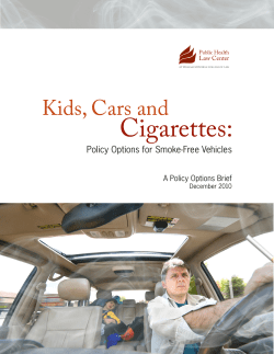 Cigarettes: Kids, Cars and  Policy Options for Smoke-Free Vehicles