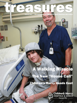 treasures A Walking Miracle The New &#34;House Call&#34; Children's Mercy Heads East