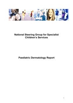 National Steering Group for Specialist Children’s Services  Paediatric Dermatology Report