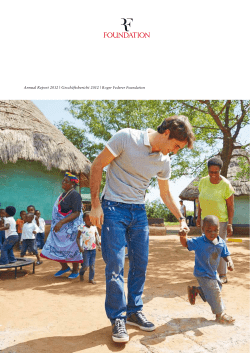 Annual Report 2012 | Geschäftsbericht 2012 | Roger Federer Foundation