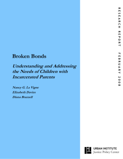 Broken Bonds Understanding and Addressing the Needs of Children with Incarcerated Parents