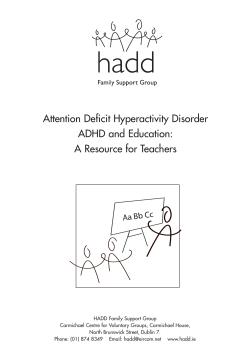 Attention Deficit Hyperactivity Disorder ADHD and Education: A Resource for Teachers