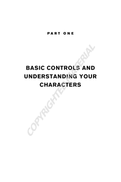 COPYRIGHTED MATERIAL BASIC CONTROLS AND UNDERSTANDING YOUR CHARACTERS