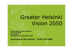 Greater Helsinki Vision 2050 Summary of the seminar – draft 19.9.2008