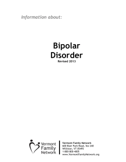 Bipolar Disorder  Information about: