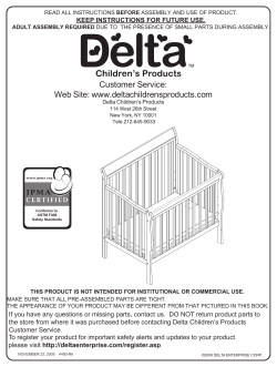 Customer Service: Web Site: www.deltachildrensproducts.com KEEP INSTRUCTIONS FOR FUTURE USE.