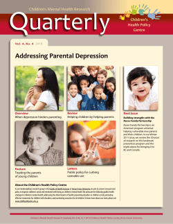 Q uarterly Addressing Parental Depression Children’s Mental Health Research