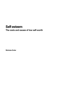 Self-esteem The costs and causes of low self-worth Nicholas Emler