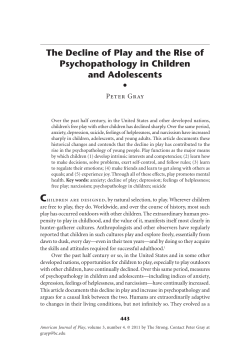 The Decline of Play and the Rise of Psychopathology in Children •
