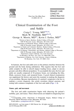 Clinical Examination of the Foot and Ankle Craig C. Young, MD ,