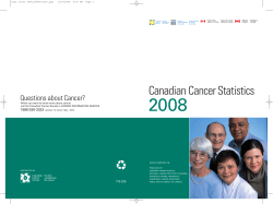 2008 Canadian Cancer Statistics Questions about Cancer? 1888 939-3333