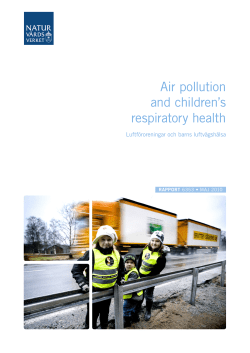 Air pollution and children’s respiratory health Luftföroreningar och barns luftvägshälsa