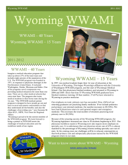 Wyoming WWAMI Wyoming WWAMI – 15 Years WWAMI – 40 Years 2011-2012