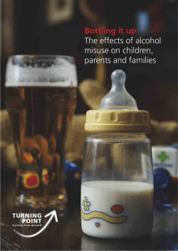 Bottling it up The effects of alcohol misuse on children, parents and families