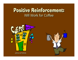 Positive Reinforcement: Will Work for Coffee Johns &amp; Patrick