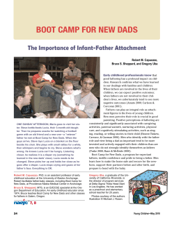 Boot Camp for New DaDs The Importance of Infant-Father Attachment Robert M. Capuozzo, Bruce S. Sheppard, and Gregory Uba