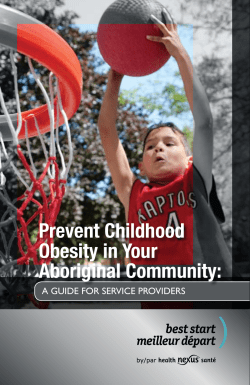 Prevent Childhood Obesity in Your Aboriginal Community: A GUIDE FOR SERVICE PROVIDERS