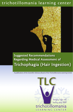 Trichophagia (Hair Ingestion) trichotillomania learning center Suggested Recommendations Regarding Medical Assessment of