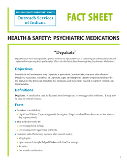 FACT SHEET HEALTH &amp; SAFETY:  PSYCHIATRIC MEDICATIONS “Depakote” Outreach Services