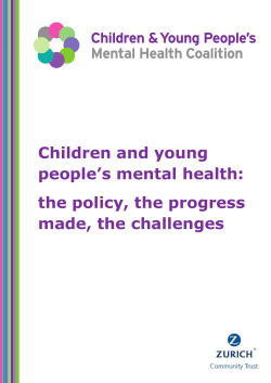 Children and young people’s mental health: the policy, the progress made, the challenges
