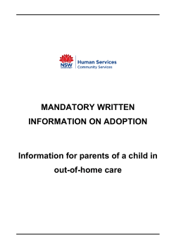 MANDATORY WRITTEN INFORMATION ON ADOPTION Information for parents of a child in
