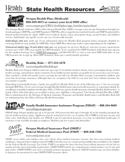 State Health Resources Oregon Health Plan (Medicaid) www.oregon.gov/OHA/healthplan/app_benefits/main.shtml