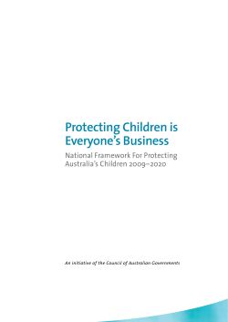 Protecting Children is Everyone’s Business National Framework For Protecting Australia’s Children 2009–2020