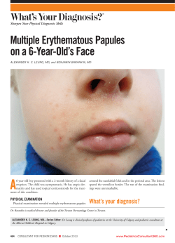 A  Multiple Erythematous Papules on a 6-Year-Old’s Face