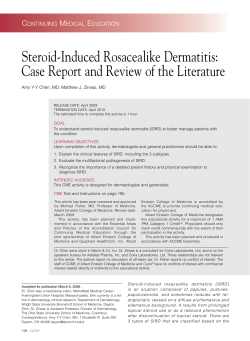 Steroid-Induced Rosacealike Dermatitis: Case Report and Review of the Literature C M
