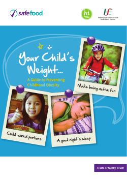 Your Child’s Weight... A Guide to Preventing Childhood Obesity