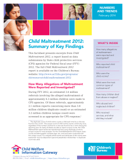 Child Maltreatment 2012 Summary of Key Findings NUMBERS AND TRENDS
