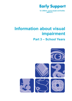 Information about visual impairment  Part 3 – School Years