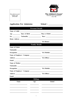 Application For Admission School : _______________ The children’s house Personal Details