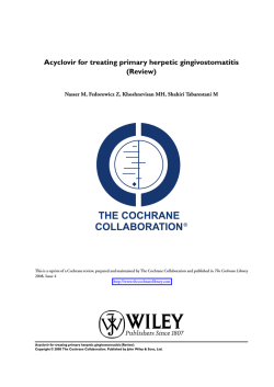 Acyclovir for treating primary herpetic gingivostomatitis (Review) The Cochrane Library