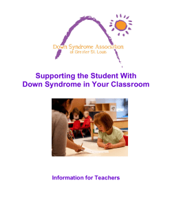 Supporting the Student With Down Syndrome in Your Classroom Information for Teachers