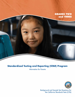 Standardized Testing and Reporting (STAR) Program GRADES TWO and THREE Information for Parents