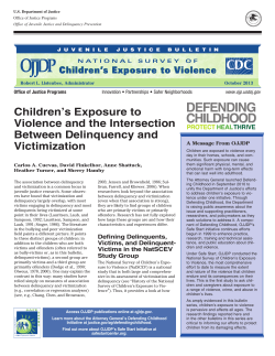 Children’s Exposure to Violence and the Intersection  Between Delinquency and