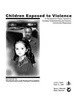 Children Exposed to Violence A Handbook for Police Trainers to Community Responses
