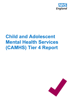 Child and Adolescent Mental Health Services (CAMHS) Tier 4 Report