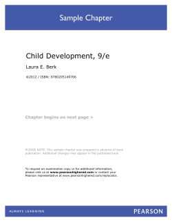 Child Development, 9/e Laura E. Berk  Chapter begins on next page &gt;