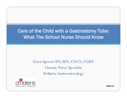 Care of the Child with a Gastrostomy Tube: Ostomy Nurse Specialist