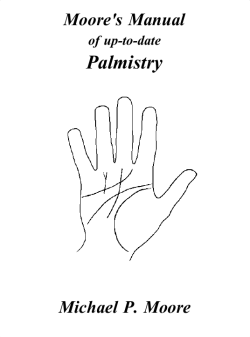 Palmistry Moore's Manual Michael P. Moore of up-to-date