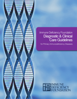 Diagnostic &amp; Clinical Care Guidelines Immune Deficiency Foundation for Primary Immunodeficiency Diseases