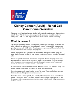 Kidney Cancer (Adult) - Renal Cell Carcinoma Overview What is cancer?
