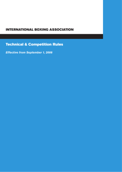 Technical &amp; Competition Rules INTERNATIONAL BOXING ASSOCIATION Effective from September 1, 2008