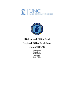 High School Ethics Bowl Regional Ethics Bowl Cases Season 2013-‘14