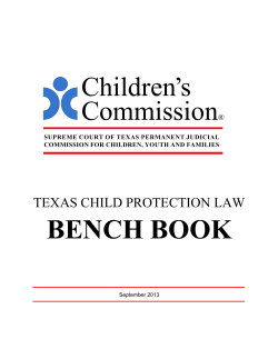 BENCH BOOK Children’s Commission TEXAS CHILD PROTECTION LAW